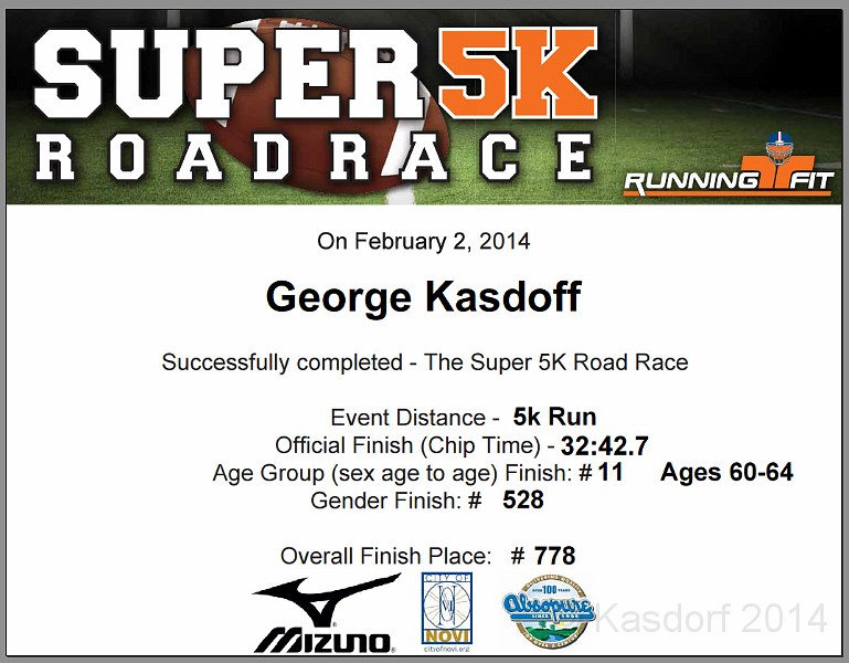 2014 Super 5K Cert 2 .jpg - 2014 Super 5K in Novi Michigan. 20 degrees, snowy streets, long walks.